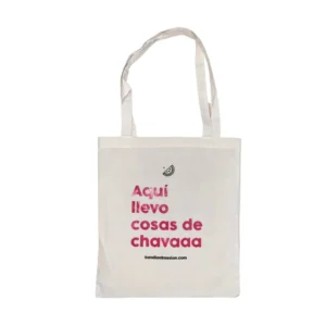 tote bag con diseño: aquí llevo cosas de chava - sandia obsesión